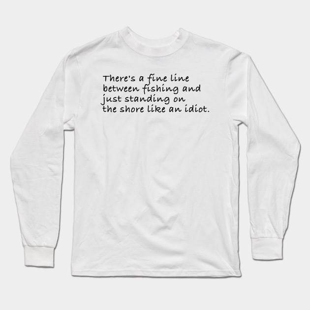Fine line Long Sleeve T-Shirt by Just a fly fishing guy
